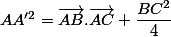 AA'^2=\vec{AB}.\vec{AC}+\dfrac{BC^2}{4}